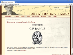 La Fondation Charles Ferdinand RAMUZ - écrivain et poète suisse né à Lausanne -  maintien vivante la mémoire et l'œuvre de C.F. Ramuz et encourage la création littéraire romande et les écrivains suisses de langue française.